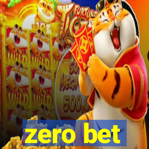 zero bet